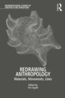 Image for Redrawing anthropology: materials, movements, lines