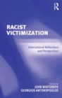Image for Racist Victimization: International Reflections and Perspectives