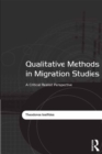 Image for Qualitative methods in migration studies: a critical realist perspective