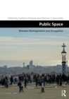 Image for Public space: between reimagination and occupation