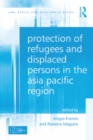 Image for Protection of refugees and displaced persons in the Asia Pacific region