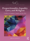 Image for Proportionality, equality laws and religion: conflicts in England, Canada and the USA