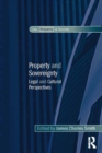 Image for Property and sovereignty: legal and cultural perspectives