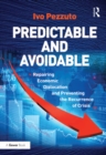 Image for Predictable and avoidable: repairing economic dislocation and preventing the recurrence of crisis