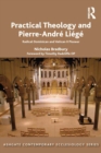 Image for Practical theology and Pierre-Andre Liege: radical Dominican and Vatican II pioneer