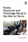 Image for Power, discourse and victimage ritual in the war on terror