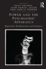Image for Power and the psychiatric apparatus: repression, transformation, and assistance