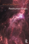 Image for Posthuman ethics: embodiment and cultural theory