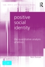 Image for Positive Social Identity: The Quantitative Analysis of Ethics