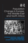 Image for Population Change in Europe, the Middle-East and North Africa: Beyond the Demographic Divide