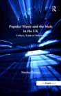 Image for Popular music and the state in the UK: culture, trade or industry?