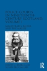 Image for Police courts in nineteenth-century Scotland.: (Magistrates, media and the masses) : Volume 1,
