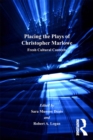 Image for Placing the plays of Christopher Marlowe: fresh cultural contexts