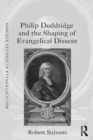 Image for Philip Doddridge and the shaping of evangelical dissent