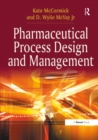 Image for Pharmaceutical process design and management