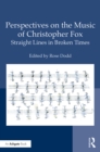Image for Perspectives on the music of Christopher Fox: straight lines in broken times