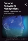 Image for Personal knowledge management: individual, organizational and social perspectives