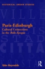 Image for Paris-Edinburgh: Cultural Connections in the Belle Epoque