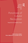 Image for Paradoxes of cultural recognition: perspectives from Northern Europe
