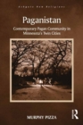 Image for Paganistan: Contemporary Pagan Community in Minnesota&#39;s Twin Cities