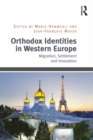 Image for Orthodox Identities in Western Europe: Migration, Settlement and Innovation