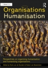 Image for Organisations and Humanisation: Perspectives on organising humanisation and humanising organisations