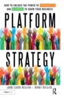 Image for Platform Strategy: How to Unlock the Power of Communities and Networks to Grow Your Business
