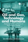Image for Oil and gas, technology and humans: assessing the human factors of technological change
