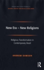 Image for New era - new religions: religious transformation in contemporary Brazil