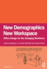Image for New demographics, new workspace: office design for the changing workforce