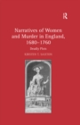 Image for Narratives of women and murder in England, 1680-1760: deadly plots