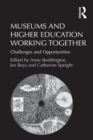 Image for Museums and higher education working together: challenges and opportunities