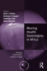 Image for Moving health sovereignty in Africa: disease, governance, climate change
