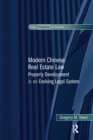 Image for Modern Chinese real estate law: property development in an evolving legal system