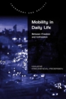 Image for Mobility in daily life: between freedom and unfreedom