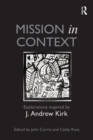 Image for Mission in context: explorations inspired by J. Andrew Kirk