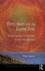 Image for Mind, brain and the elusive soul: human systems of cognitive science and religion