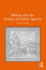 Image for Milton and the politics of public speech