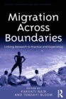 Image for Migration across boundaries: linking research to practice and experience