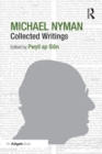 Image for Michael Nyman: collected writings