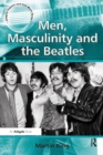 Image for Men, masculinity and the Beatles