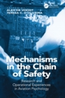 Image for Mechanisms in the chain of safety: research and operational experiences in aviation psychology