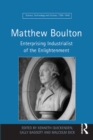 Image for Matthew Boulton: Enterprising Industrialist of the Enlightenment