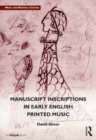 Image for Manuscript Inscriptions in Early English Printed Music