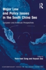 Image for Major Law and Policy Issues in the South China Sea: European and American Perspectives