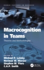 Image for Macrocognition in teams: theories and methodologies