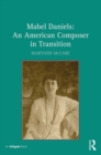 Image for Mabel Daniels: an American composer in transition