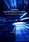 Image for Legitimacy, legal development and change: law and modernization reconsidered