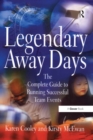Image for Legendary away days: the complete guide to running successful team events