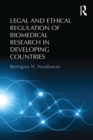 Image for Legal and ethical regulation of biomedical research in developing countries